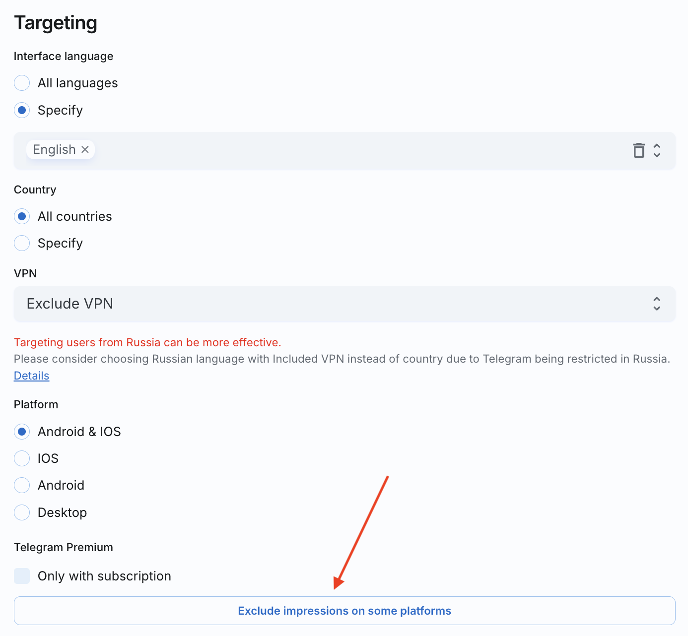 Targeting exclude platforms